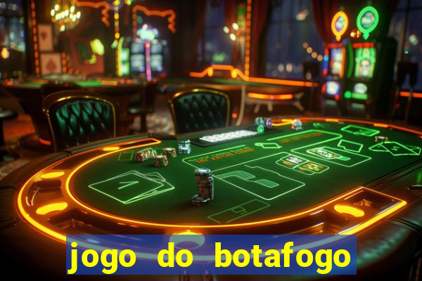 jogo do botafogo ao vivo em hd